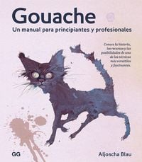 Produktbild: Gouache: Un Manual Para Principiantes Y Profesionales