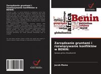 Produktbild: Zarz&iquest;dzanie gruntami i rozwi&iquest;zywanie konflikt&oacute;w w BENIN: