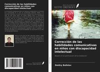 Produktbild: Correcci&oacute;n de las habilidades comunicativas en ni&ntilde;os con discapacidad intelectual