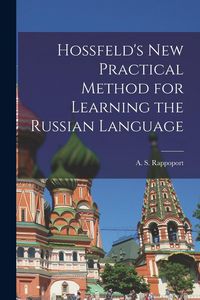 Produktbild: Hossfeld's New Practical Method for Learning the Russian Language