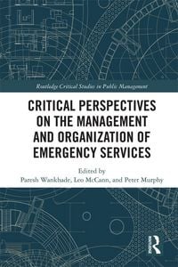 Produktbild: Critical Perspectives on the Management and Organization of Emergency Services