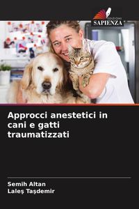 Produktbild: Approcci anestetici in cani e gatti traumatizzati