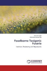 Produktbild: Ingle, A: Foodborne Toxigenic Fusaria