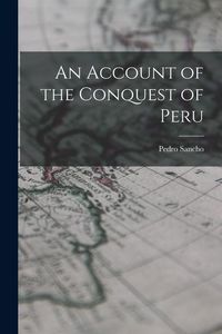 Produktbild: An Account of the Conquest of Peru