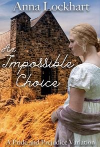 Produktbild: An Impossible Choice: A Pride and Prejudice Variation
