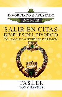 Produktbild: Salir En Citas Despues del Divorcio-De Limones a Sorbete de Limon