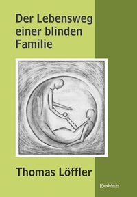 Produktbild: Der Lebensweg einer blinden Familie