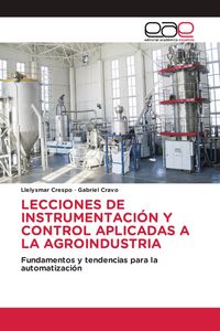 Produktbild: Lecciones De Instrumentaci&oacute;n Y Control Aplicadas a La Agroindustria