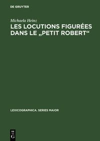 Produktbild: Les locutions figur&eacute;es dans le "Petit Robert"