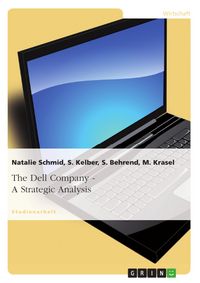 Produktbild: The Dell Company - A Strategic Analysis