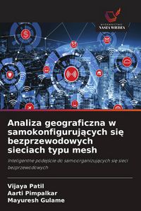 Produktbild: Analiza geograficzna w samokonfiguruj&iquest;cych si&iquest; bezprzewodowych sieciach typu mesh