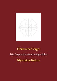 Produktbild: Die Frage nach einem zeitgem&auml;&szlig;en Mysterien-Kultus
