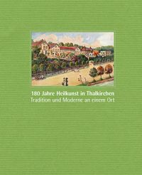 Produktbild: 180 Jahre Heilkunst in Thalkirchen