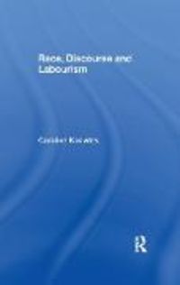 Produktbild: Knowles, C: Race, Discourse and Labourism