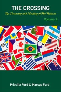 Produktbild: The Crossing, The Cleansing and Healing of The Nations Vol. 2 (Volume, #2)