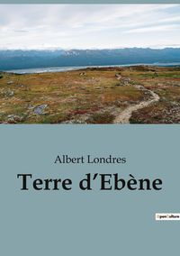 Produktbild: Terre d'Eb&egrave;ne