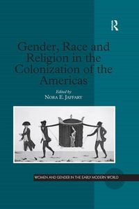Produktbild: Gender, Race and Religion in the Colonization of the Americas