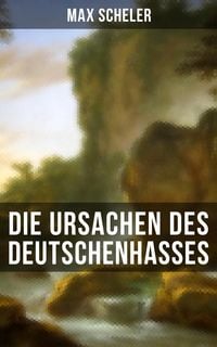 Produktbild: Die Ursachen des Deutschenhasses