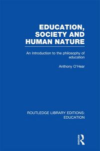 Produktbild: Education, Society and Human Nature (RLE Edu K)