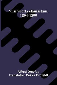 Produktbild: Viisi vuotta el&auml;m&auml;st&auml;ni, 1894-1899