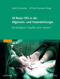 Produktbild: 20 Basis-OPs in der Allgemein- und Viszeralchirurgie