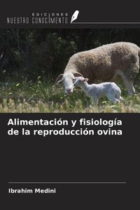 Produktbild: Alimentaci&oacute;n y fisiolog&iacute;a de la reproducci&oacute;n ovina