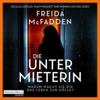 Produktbild: Die Untermieterin &ndash; Warum macht sie dir das Leben zur H&ouml;lle?