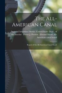 Produktbild: The All-American Canal: Report of the All-American Canal Board