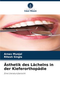 Produktbild: &Auml;sthetik des L&auml;chelns in der Kieferorthop&auml;die