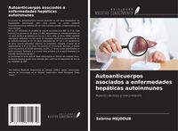 Produktbild: Autoanticuerpos asociados a enfermedades hep&aacute;ticas autoinmunes