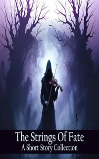 Produktbild: The Strings of Fate - A Short Story Collection
