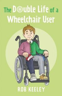Produktbild: The Double Life of a Wheelchair User
