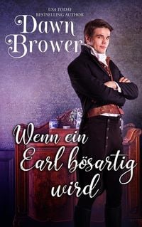 Produktbild: Wenn ein Earl b&ouml;sartig wird (Blaustr&uuml;mpfe und verwegene Schurken, #1)