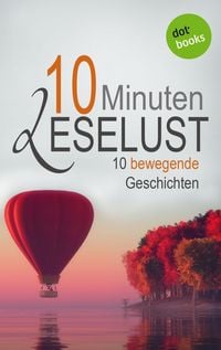 Produktbild: 10 Minuten Leselust - Band 1: 10 bewegende Geschichten