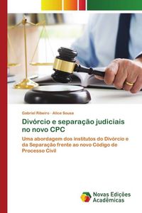 Produktbild: Div&oacute;rcio e separa&ccedil;&atilde;o judiciais no novo CPC