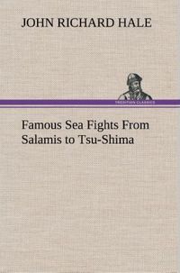 Produktbild: Famous Sea Fights From Salamis to Tsu-Shima
