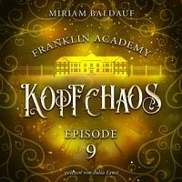 Produktbild: Franklin Academy, Episode 9 - Kopfchaos