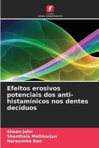 Produktbild: Efeitos erosivos potenciais dos anti-histam&iacute;nicos nos dentes dec&iacute;duos