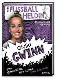 Produktbild Meine Fußballheldin Giulia Gwinn – Ihre Geschichte, ihre Spiele, ihre Rekorde