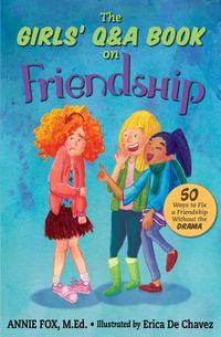 Produktbild: The Girls' Q&A Book on Friendship: 50 Ways to Fix a Friendship Without the Drama