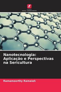 Produktbild: Nanotecnologia: Aplica&ccedil;&atilde;o e Perspectivas na Sericultura