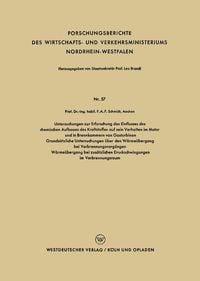 Produktbild: Untersuchungen zur Erforschung des Einflusses des chemischen Aufbaues des Kraftstoffes auf sein Verhalten im Motor und in Brennkammern von Gasturbinen