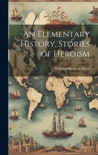 Produktbild: An Elementary History, Stories of Heroism