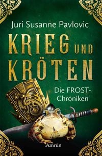Produktbild: Die FROST-Chroniken 1: Krieg und Kr&ouml;ten