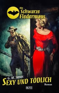 Produktbild: Die schwarze Fledermaus 66: Sexy und to&uml;dlich