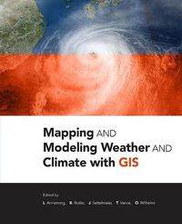 Produktbild: Mapping and Modeling Weather and Climate with GIS