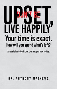 Produktbild: Don't Be Upset, Live Happily
