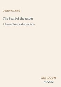 Produktbild: The Pearl of the Andes