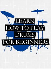 Produktbild: Learn How To Play Drums For Beginners