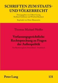 Produktbild: Verfassungsgerichtliche Rechtsprechung zu Fragen der Au&szlig;enpolitik